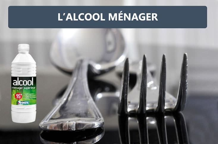 alcool menager pour nettoyer couverts