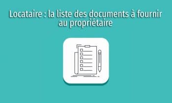 Liste Document Locataire Founir Proprio