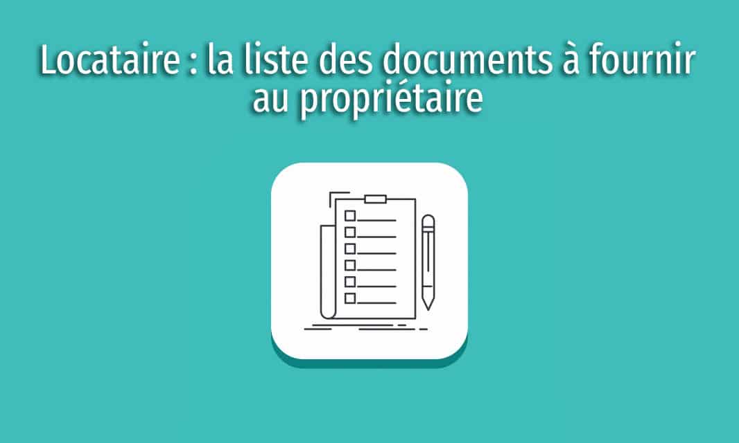 Liste Document Locataire Founir Proprio