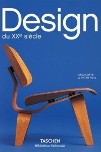 Design Du Xxème Siècle, Par Charlotte Fielle Et Peter Fiell