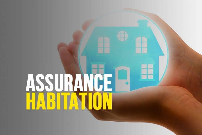 Qu’est-ce qu’une assurance habitation