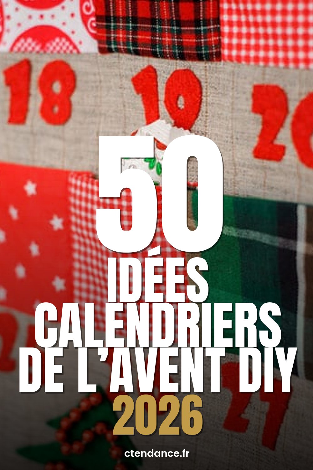 À épingler : 50 calendriers de l’avent à réaliser soi-même