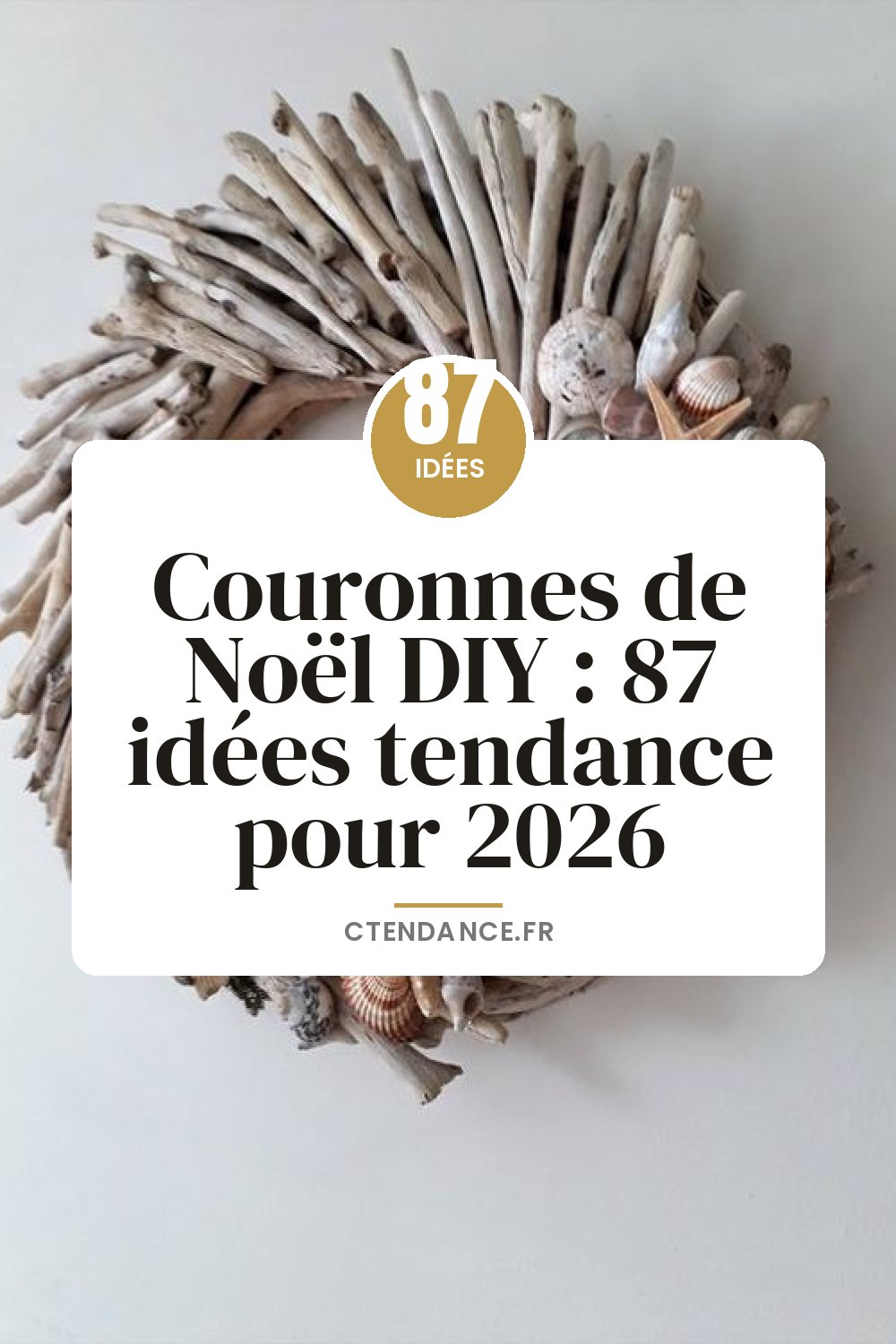 Couronnes de Noël DIY : 87 idées tendance pour 2026