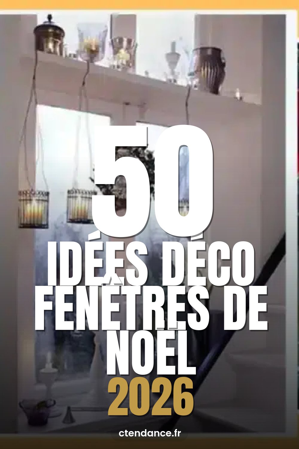 À épingler : Nos 50 superbes idées pour décorer ses fenêtres pour Noël !