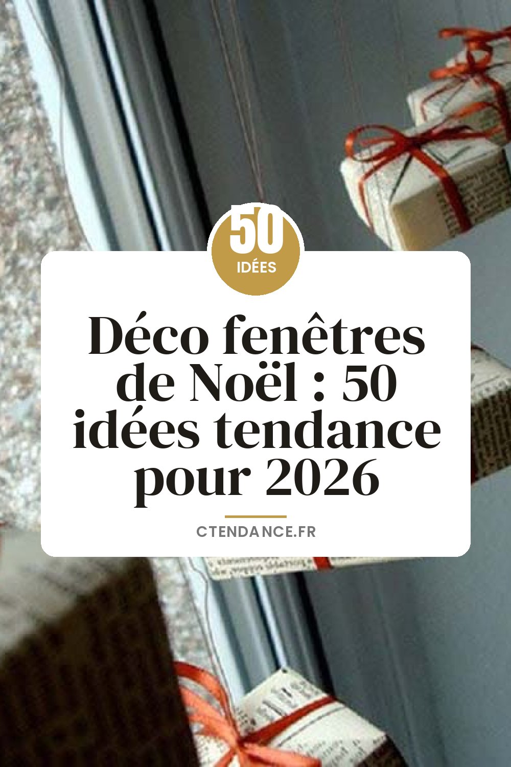 Déco fenêtres de Noël : 50 idées tendance pour 2026