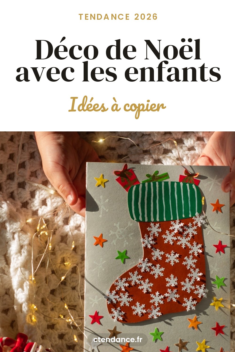 Déco de Noël avec les enfants : idées à copier (2026)