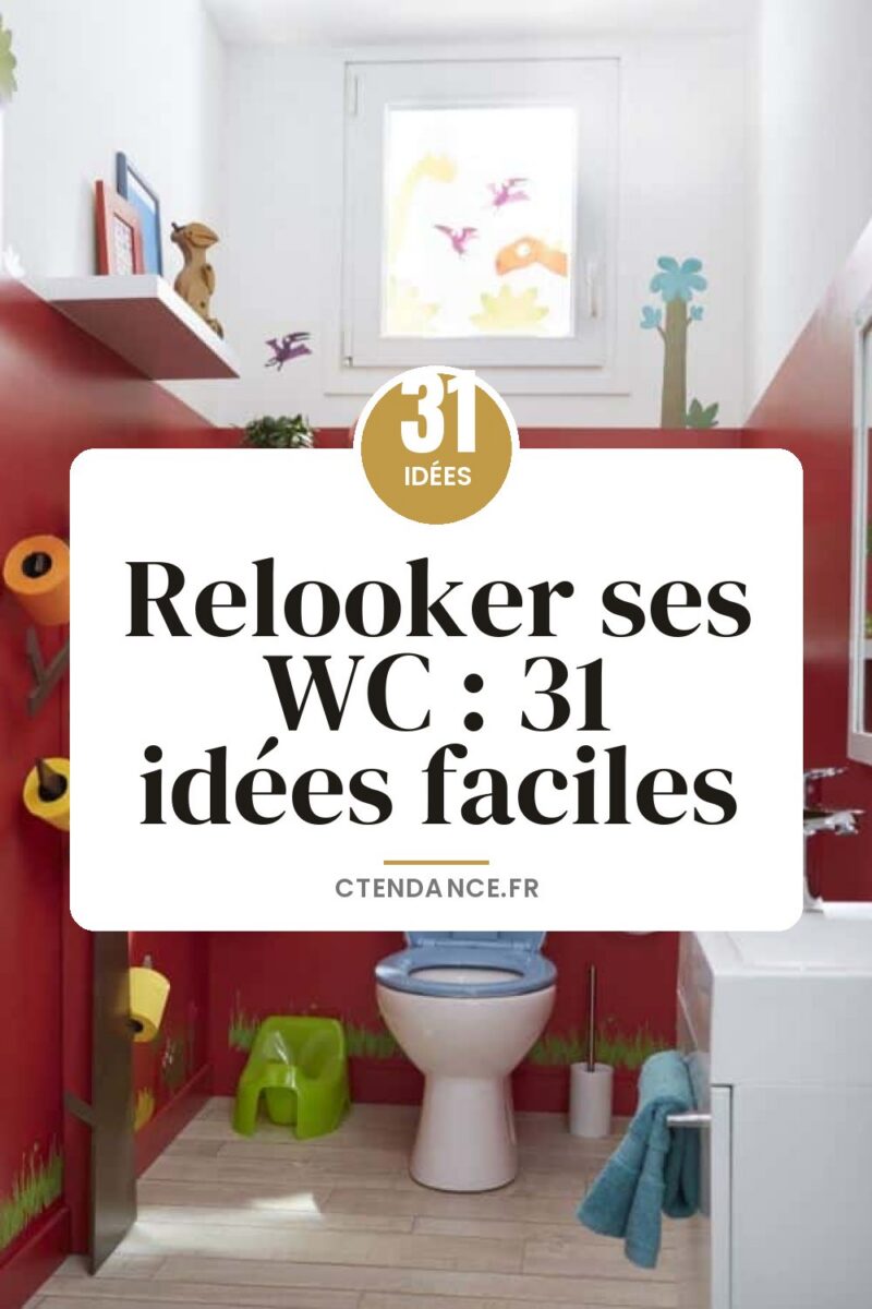 Relooker ses WC : 31 idées faciles
