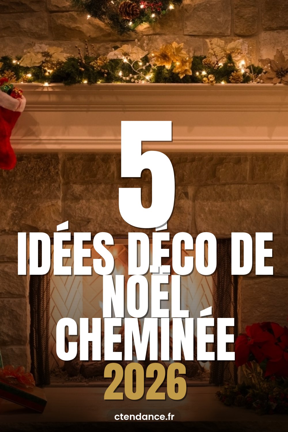 5 idées déco de Noël cheminée 2026