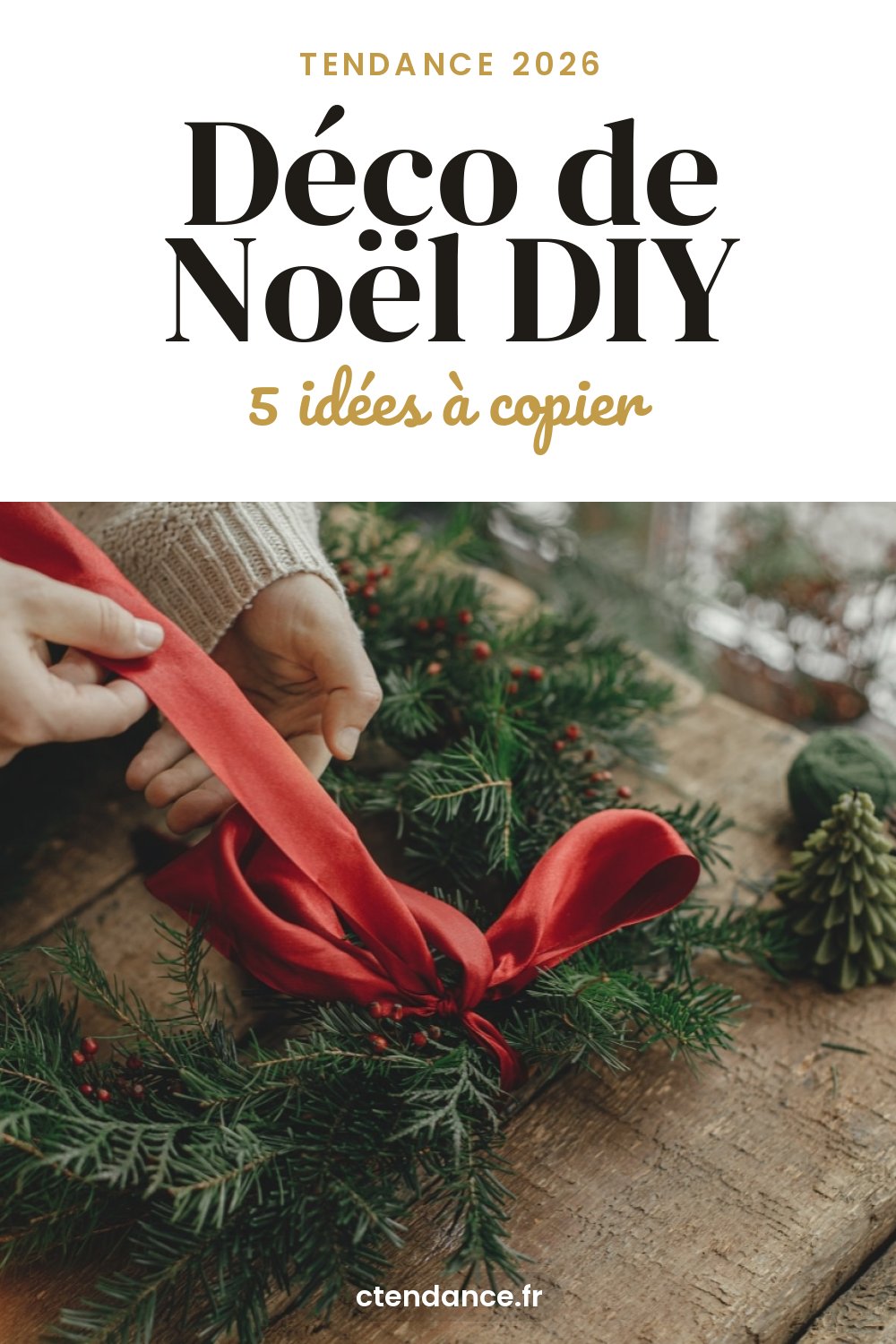 Déco de Noël DIY : 5 idées à copier (2026)