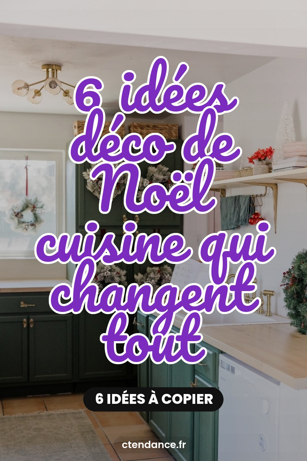 6 idées déco de Noël cuisine qui changent tout