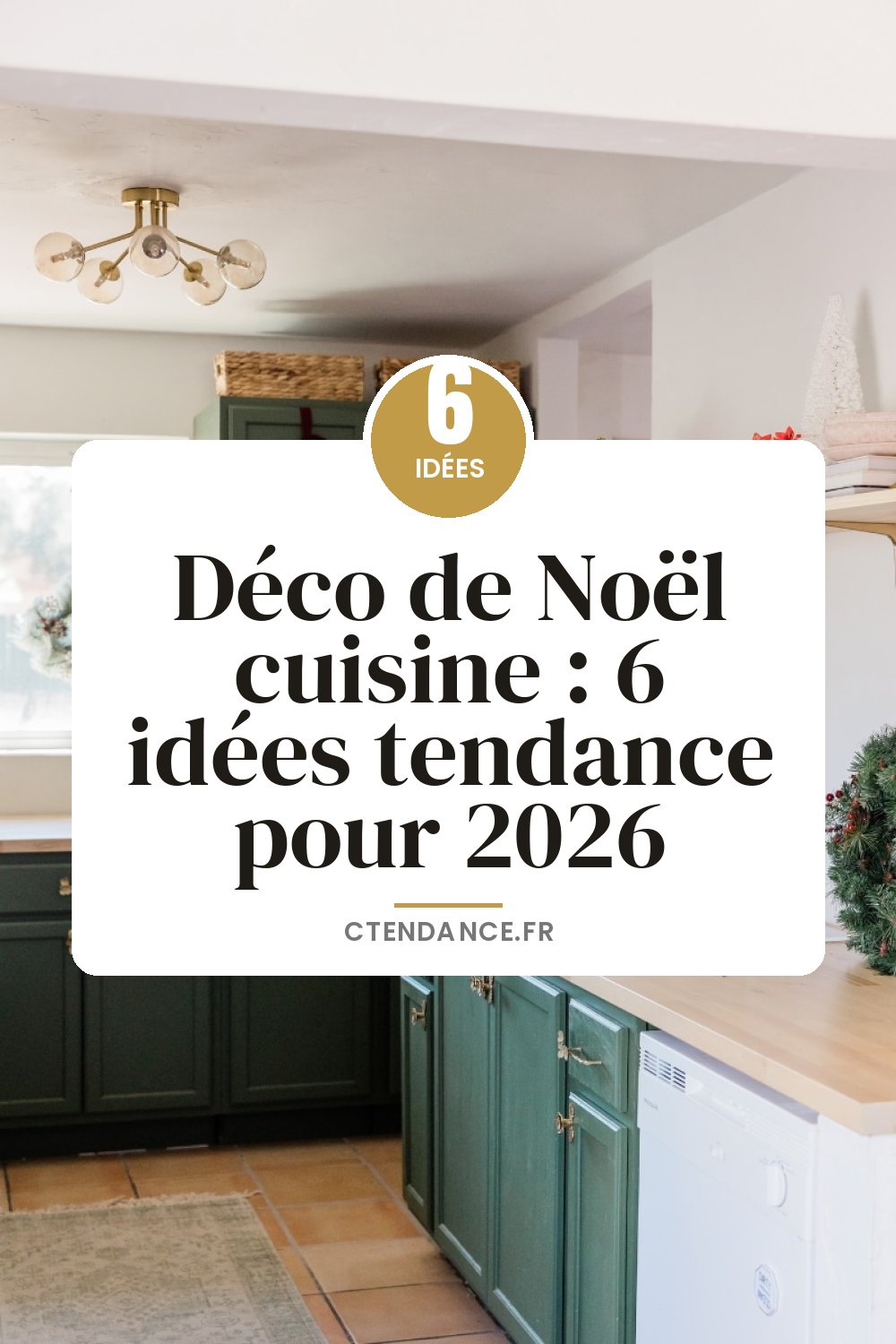 Déco de Noël cuisine : 6 idées tendance pour 2026