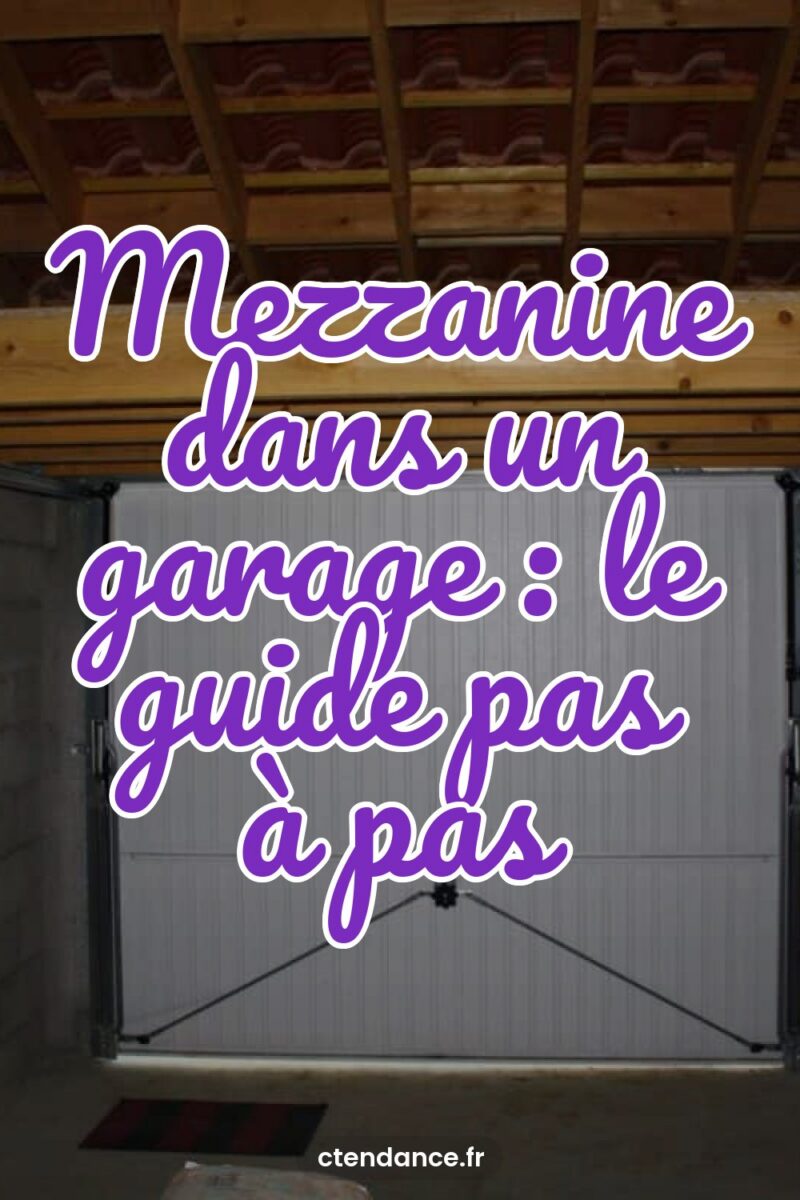 Mezzanine dans un garage : le guide pas à pas