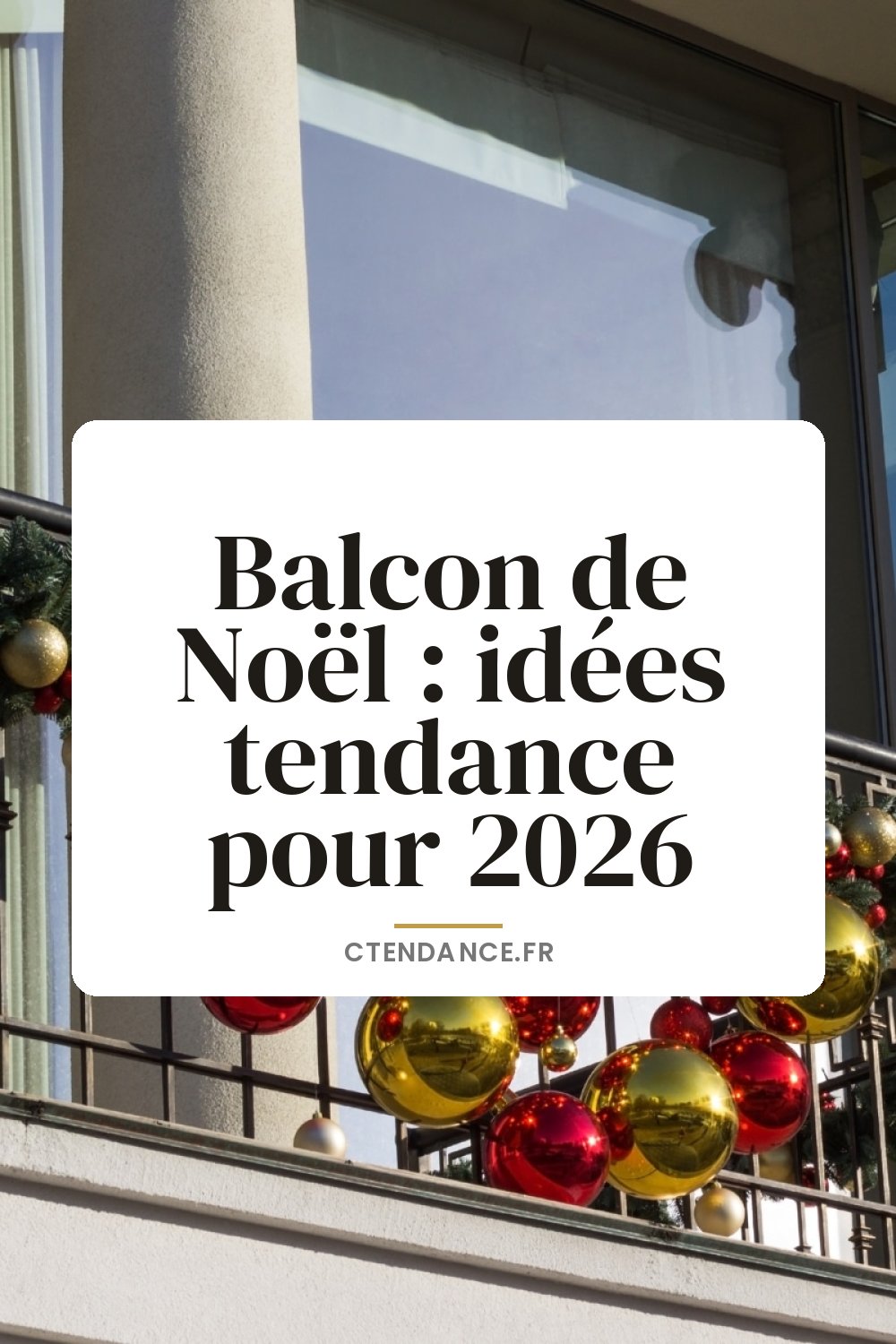Balcon de Noël : idées tendance pour 2026