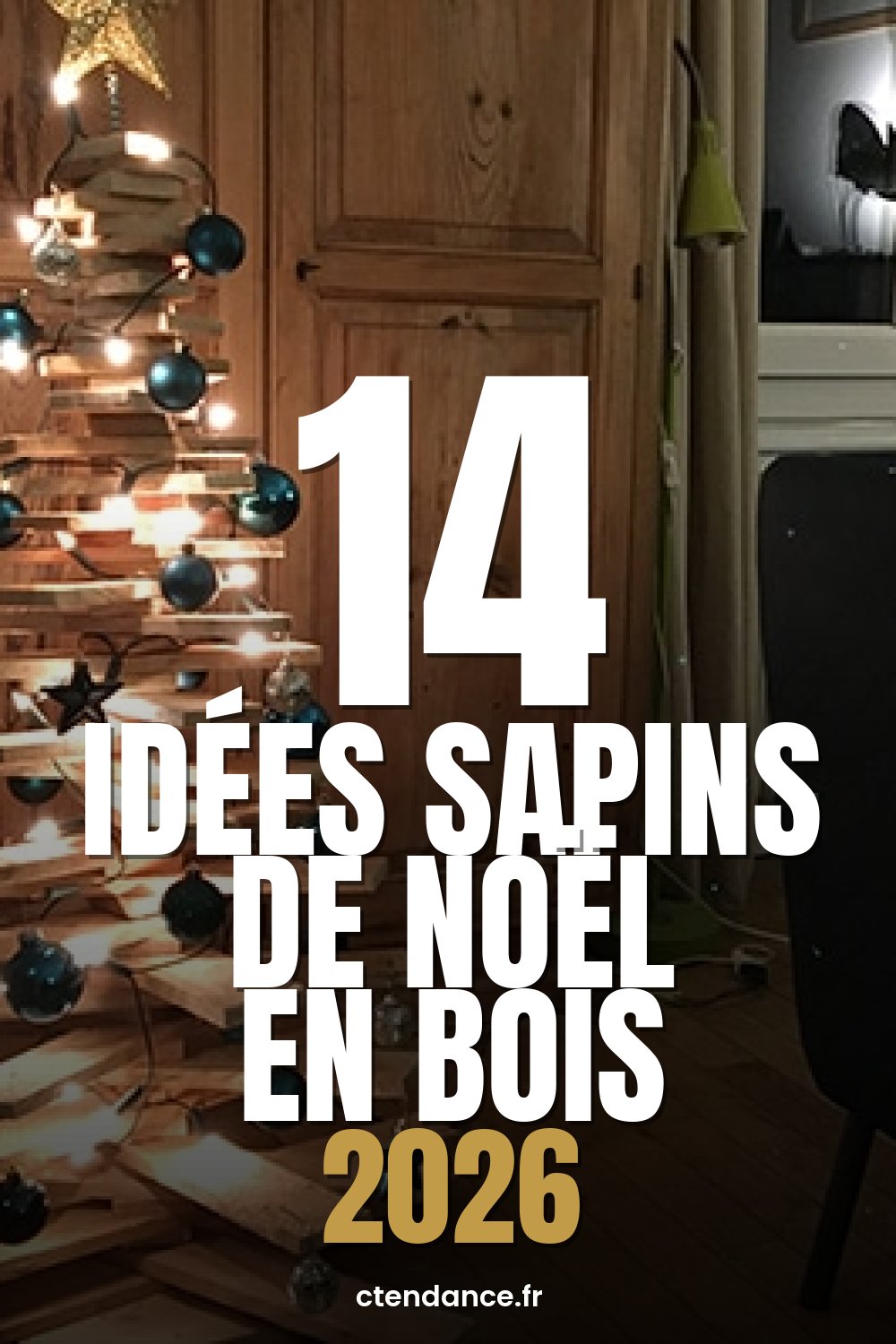 14 idées sapins de Noël en bois 2026